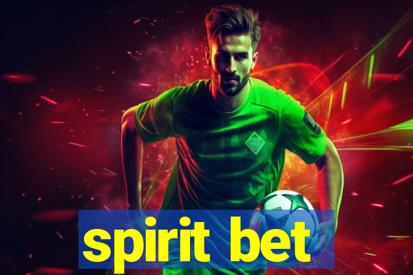 spirit bet